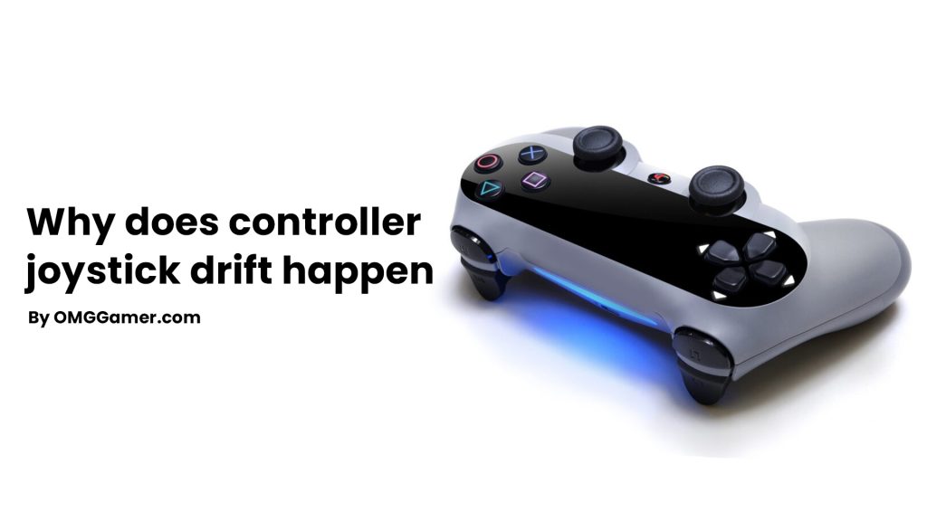 Why does controller joystick drift happen