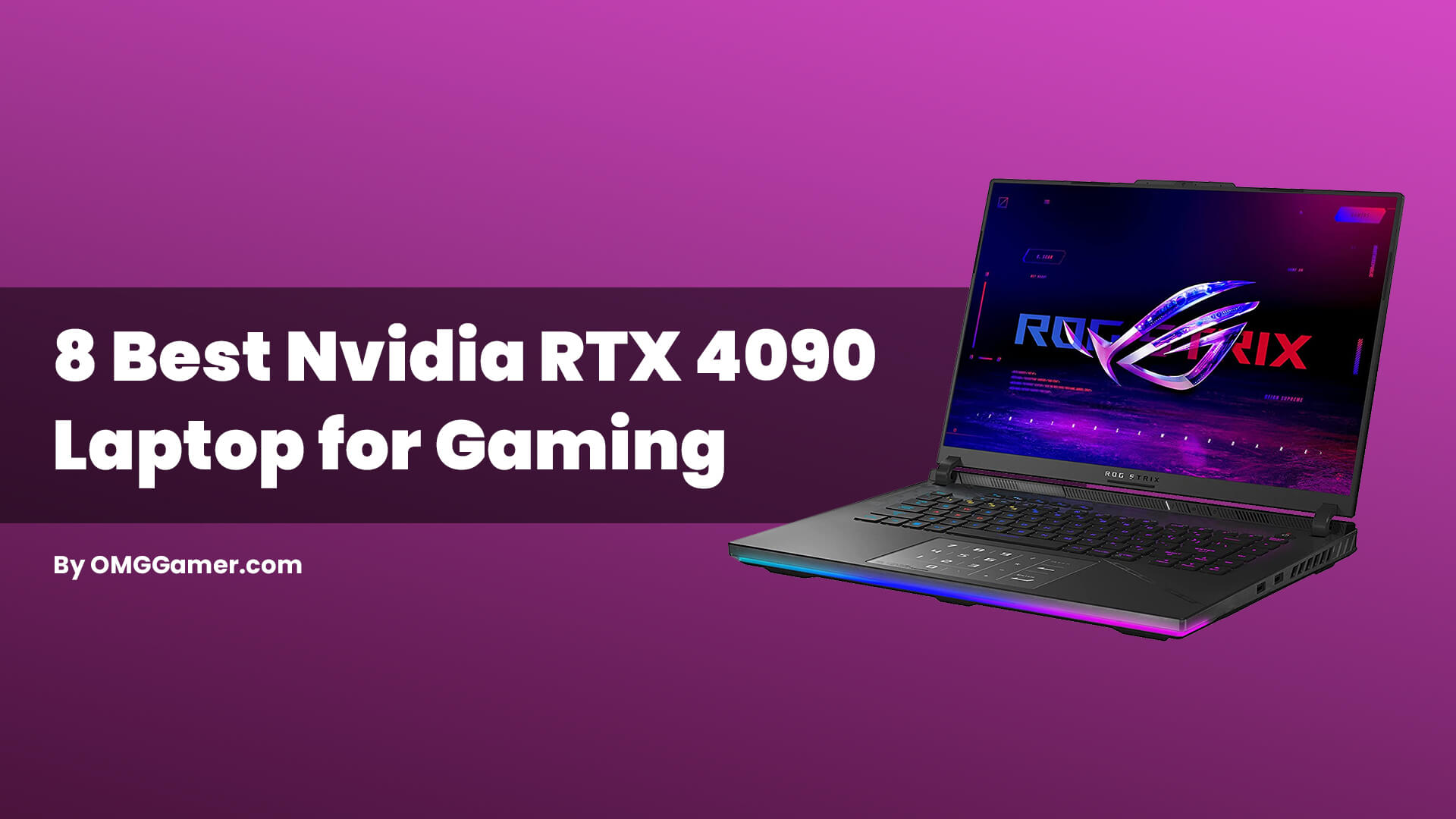 Best Nvidia RTX 4090 Laptop for Gaming