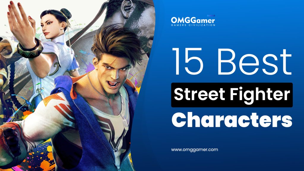 15 Best Street Fighter Characters