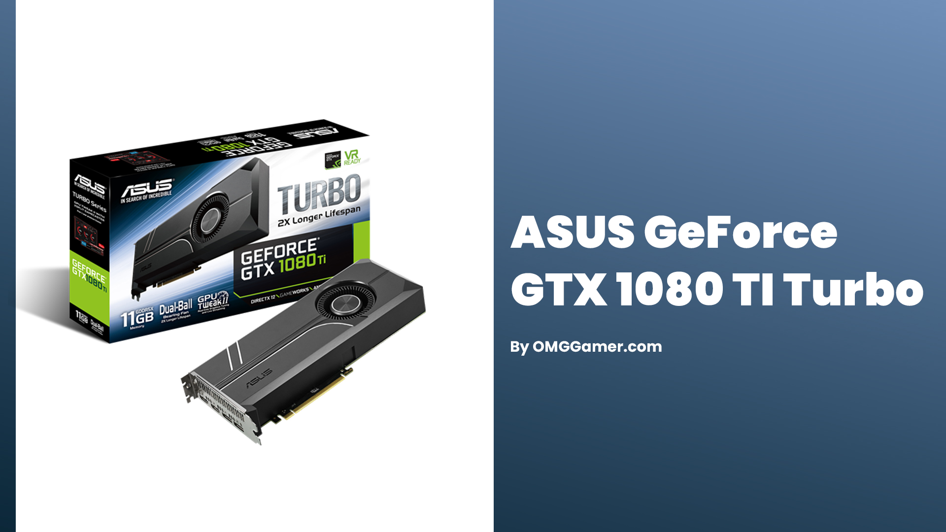 ASUS GeForce GTX 1080 TI Turbo: Cheapest 4K Graphics Cards