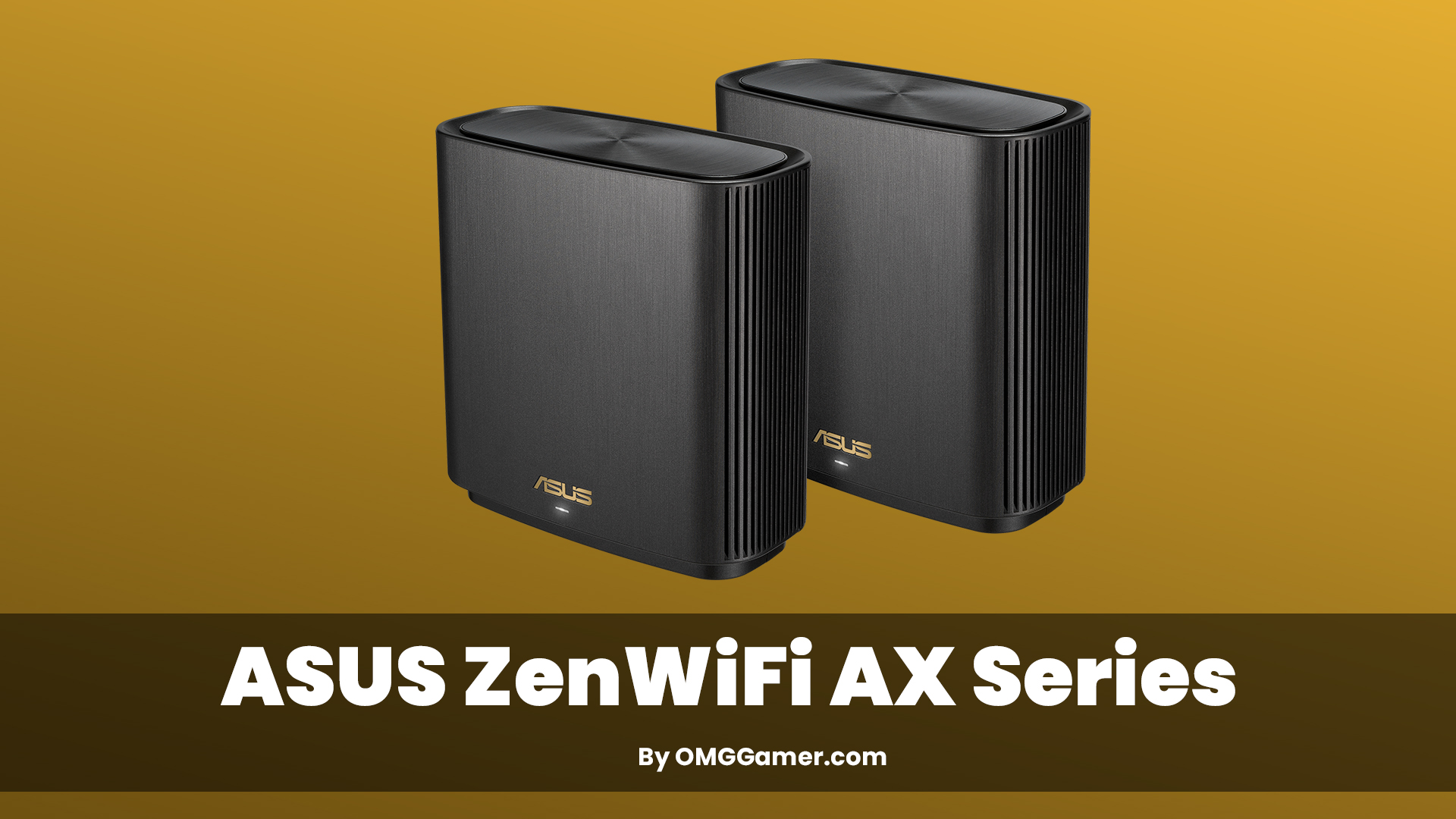 ASUS ZenWiFi AX Series