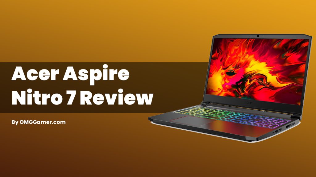 Acer Aspire Nitro 7 Review, Price, Design, & More
