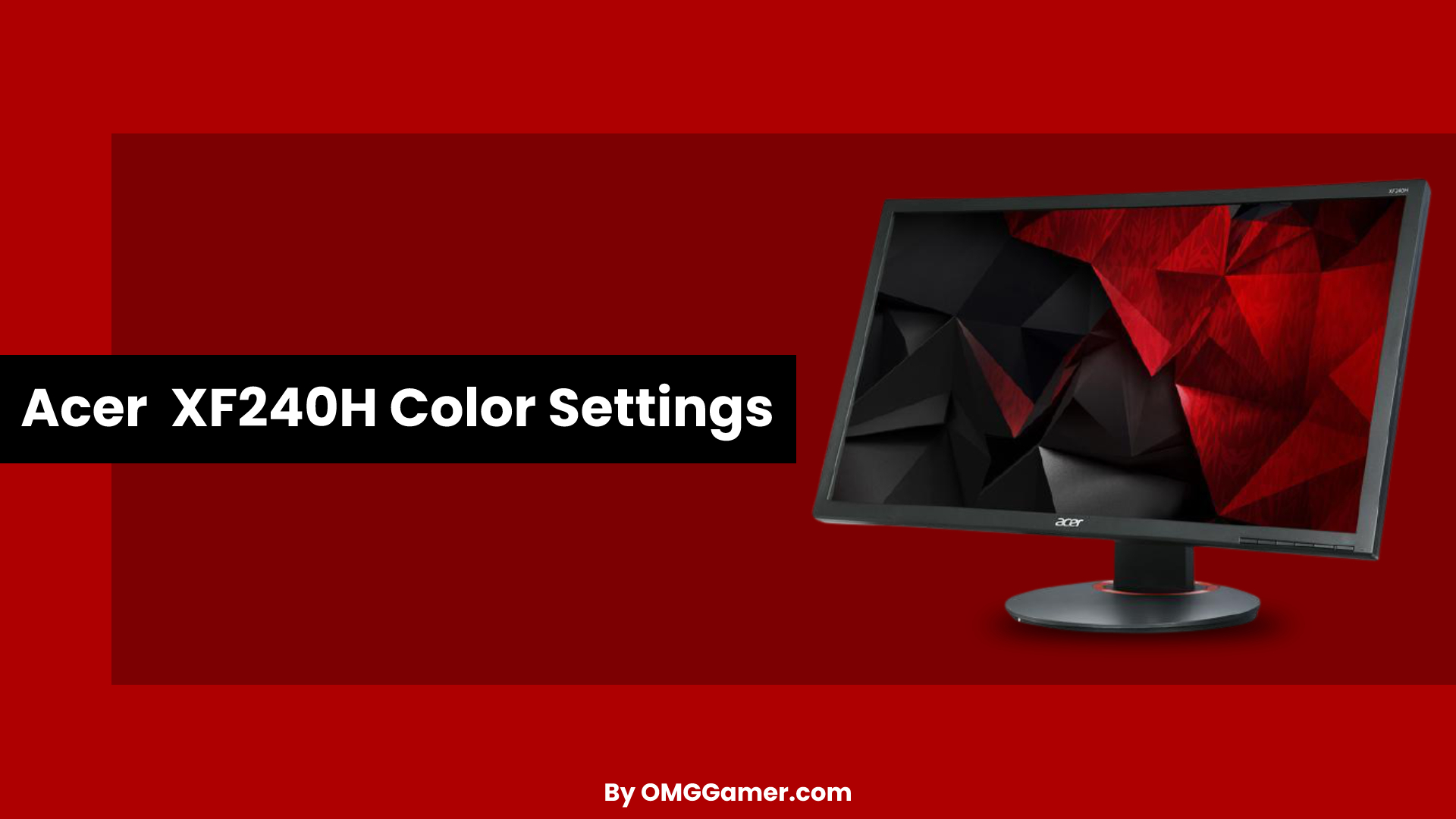 Acer XF240H Color Settings | Acer 144hz Monitor Settings