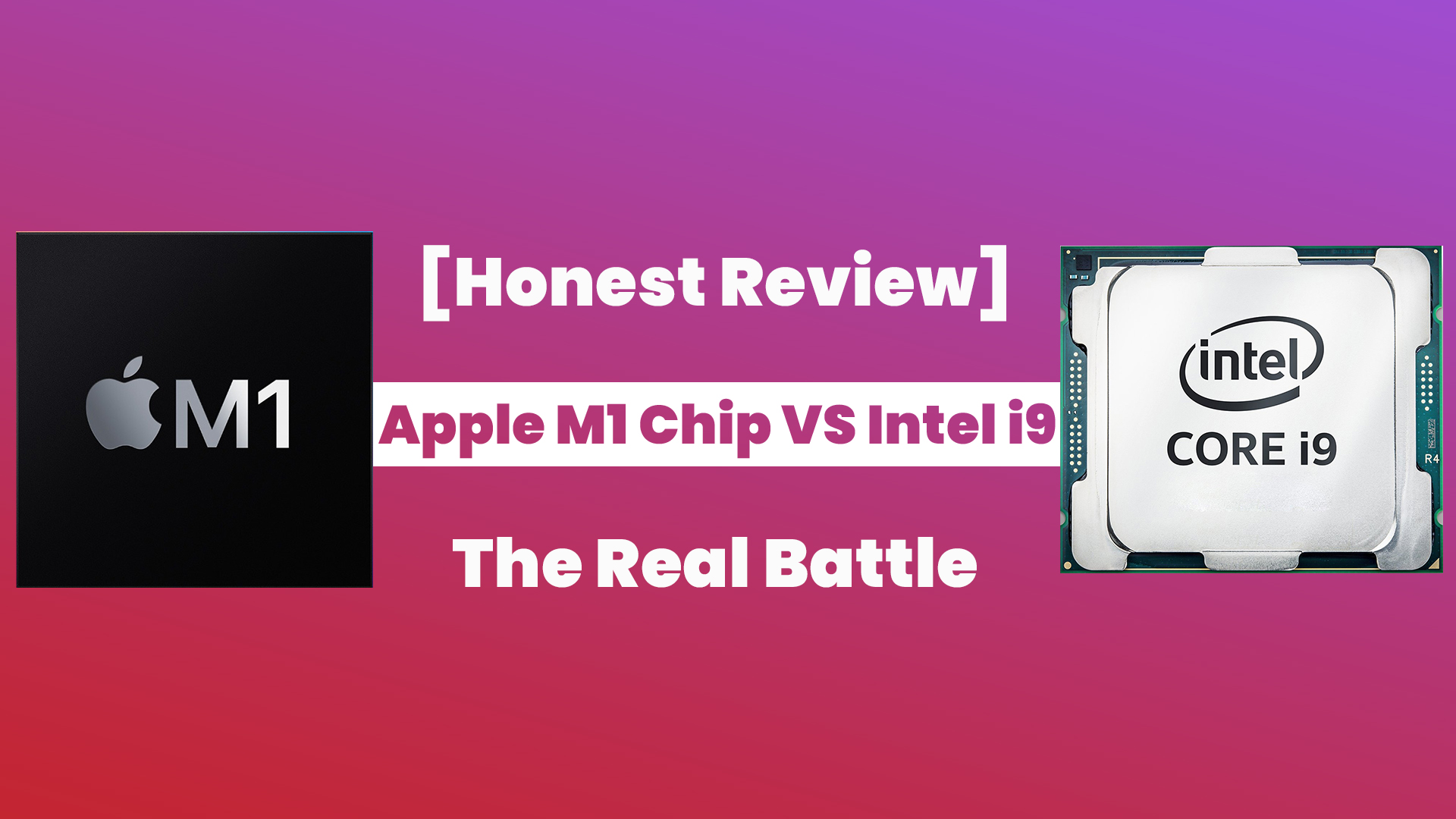 Apple M1 VS Intel i9 Comparison in 2024 [Honest Review]