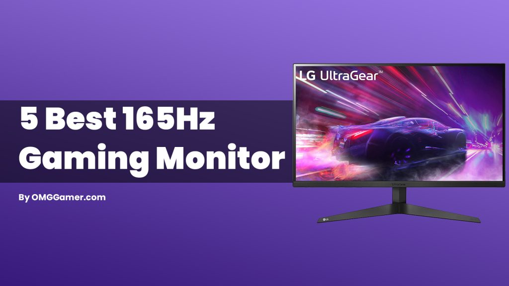 Best 165Hz Gaming Monitor [Gamers Choice]
