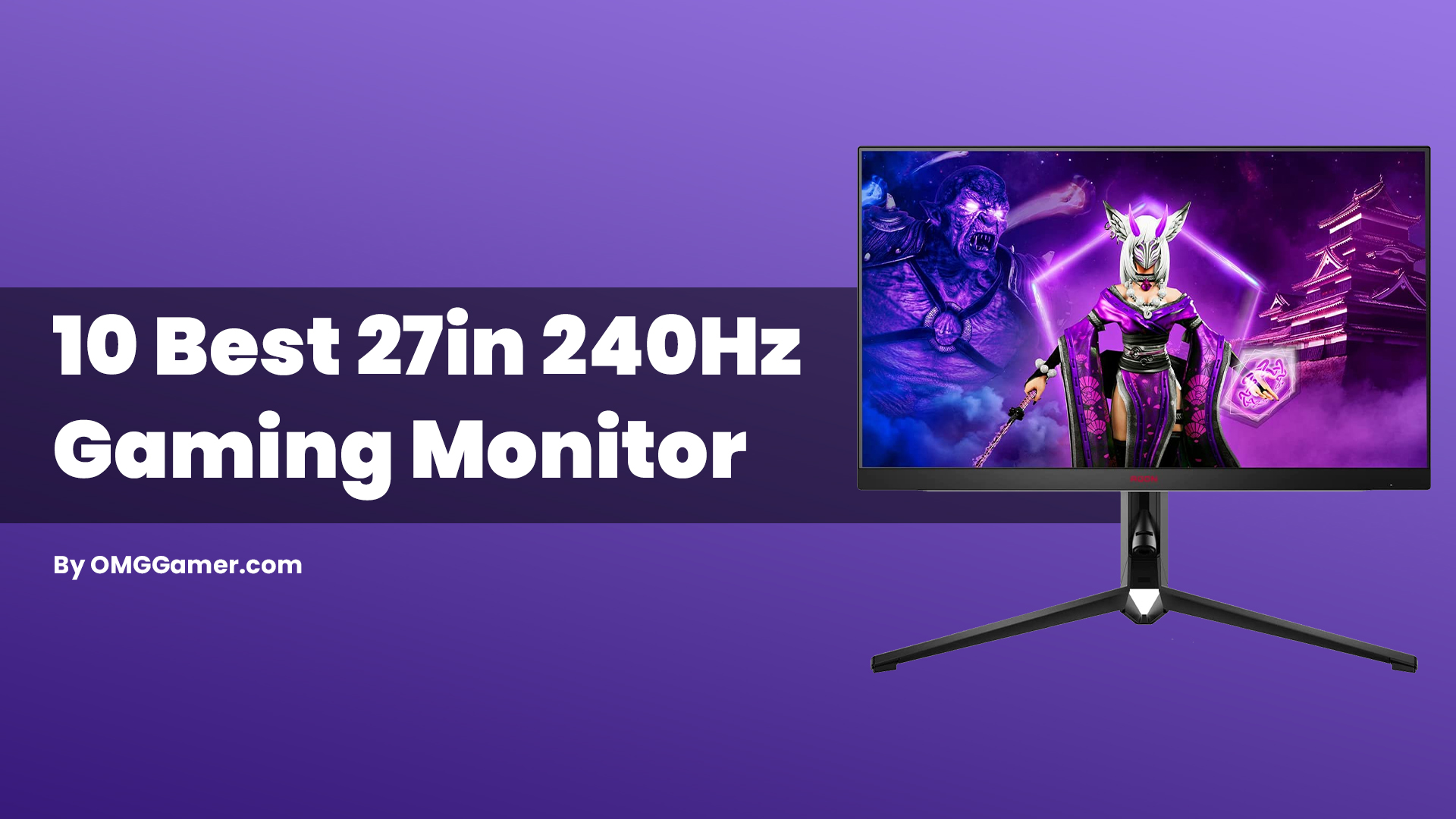 Best 27in 240Hz Gaming Monitor [Gamers Choice]