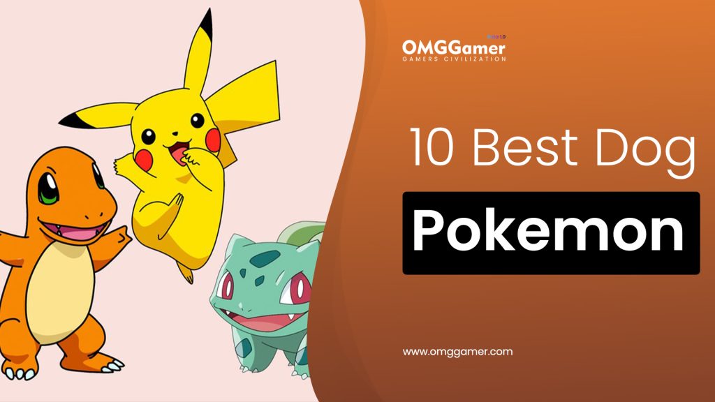 Best Dog Pokemon [Gamers Choice]