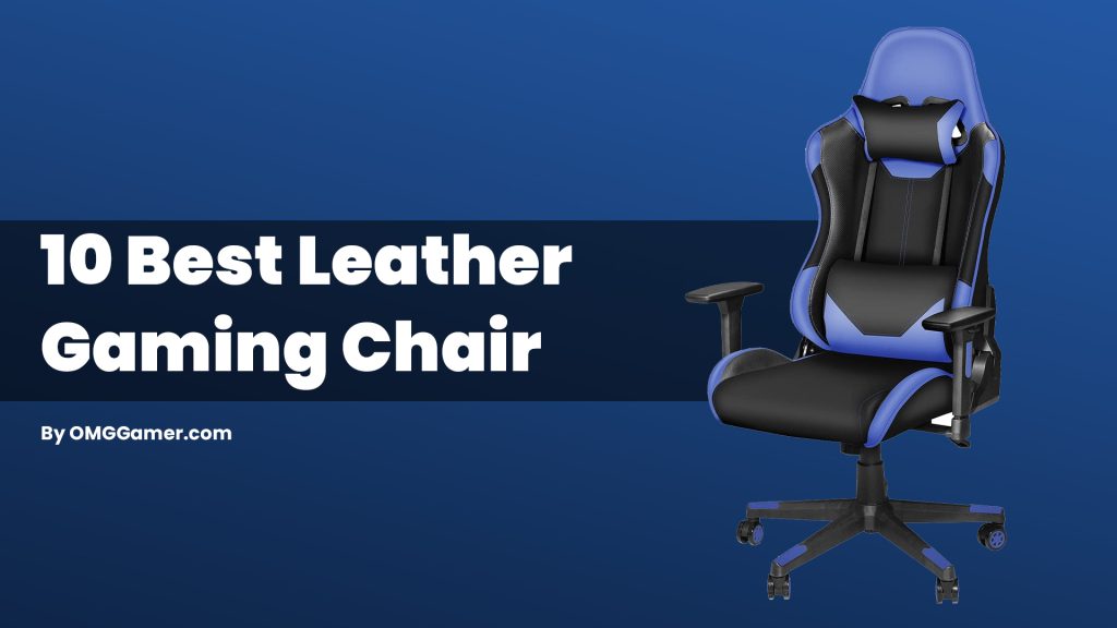 Best Leather Gaming Chair