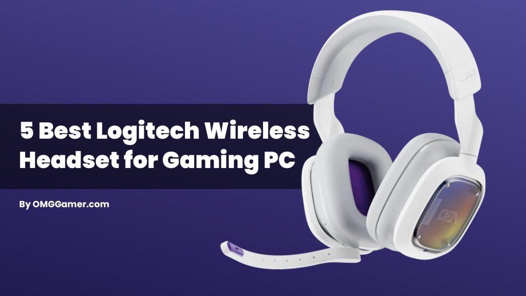 Best Logitech Wireless Headset for Gaming PC