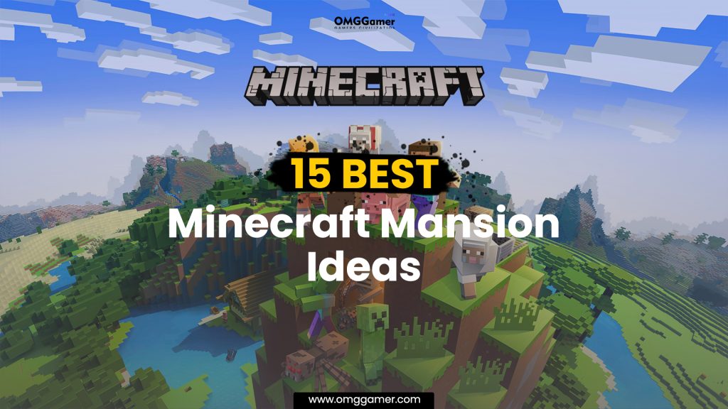 Best Minecraft Mansion Ideas [Gamers Choice]