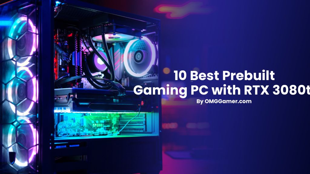 Best Prebuilt Gaming PC with RTX 3080ti