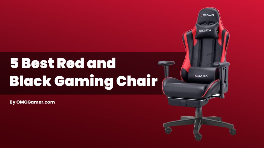 Best Red and Black Gaming Chair [Combination]