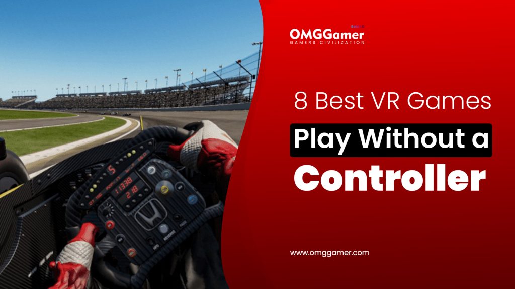 Best VR Games Play Without a Controller