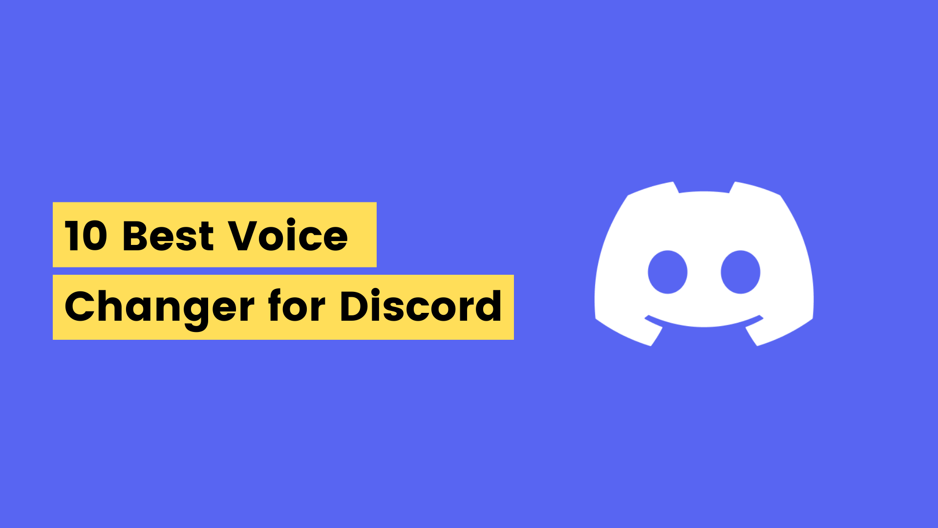 10 Best Voice Changer for Discord in 2024: Change Your Voice
