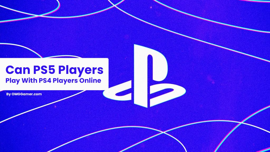 Can PS5 Players Play With PS4 Players Online