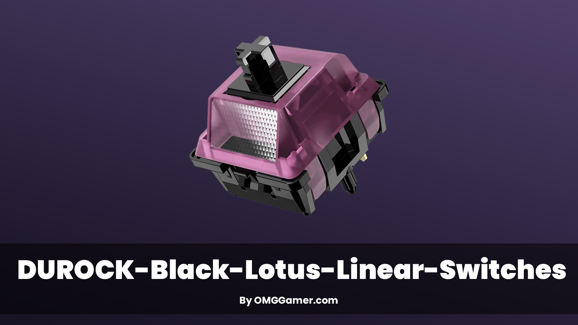 DUROCK Black Lotus Linear Switches