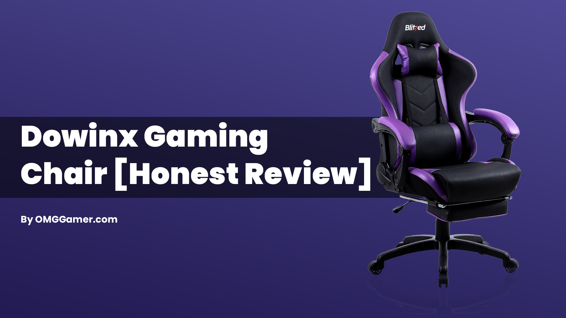 Dowinx Gaming Chair: Is It Worth it? [Honest Review]