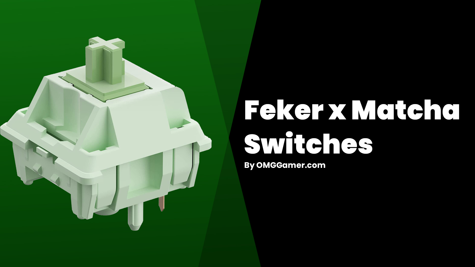 Feker x Matcha Switches