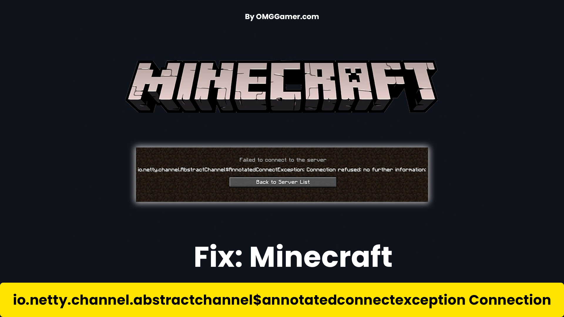 Fix: Minecraft io.netty.channel.abstractchannel$annotatedconnectexception Connection