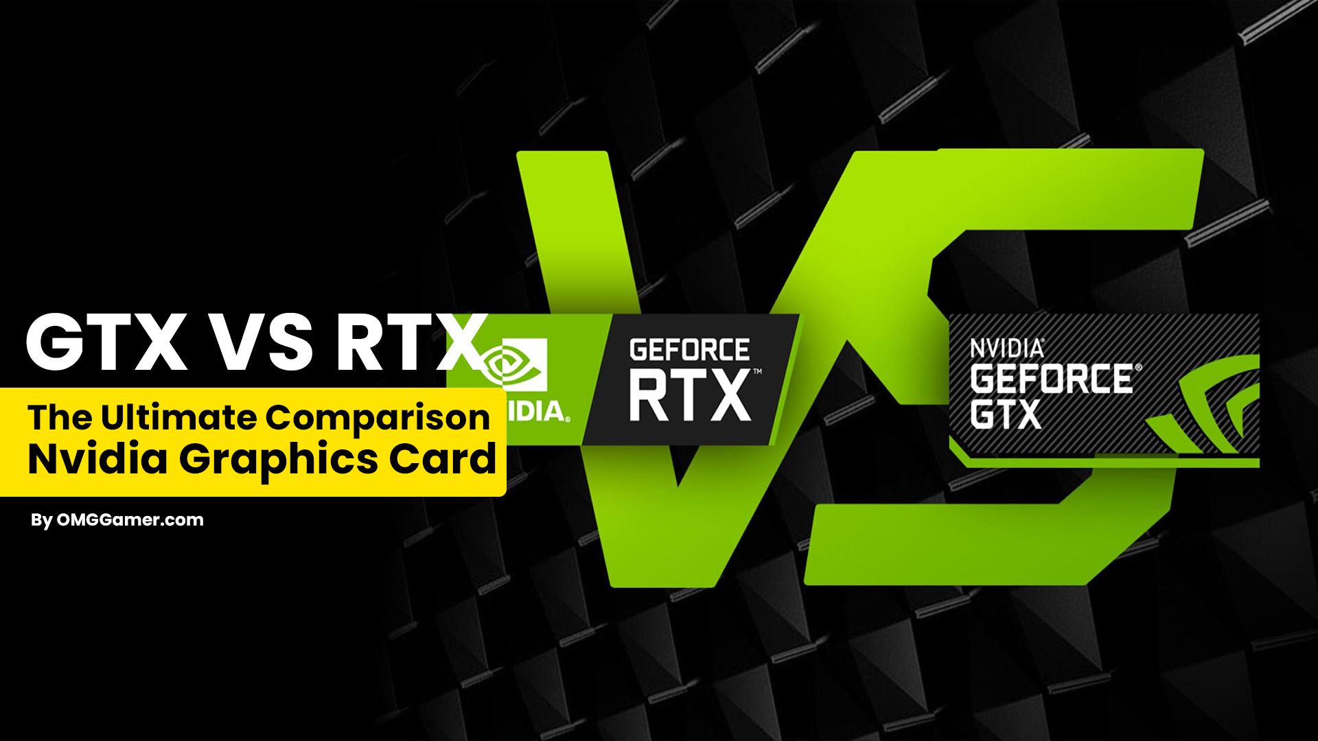 GTX VS RTX: Ultimate Comparison Nvidia Graphics Card [2024]