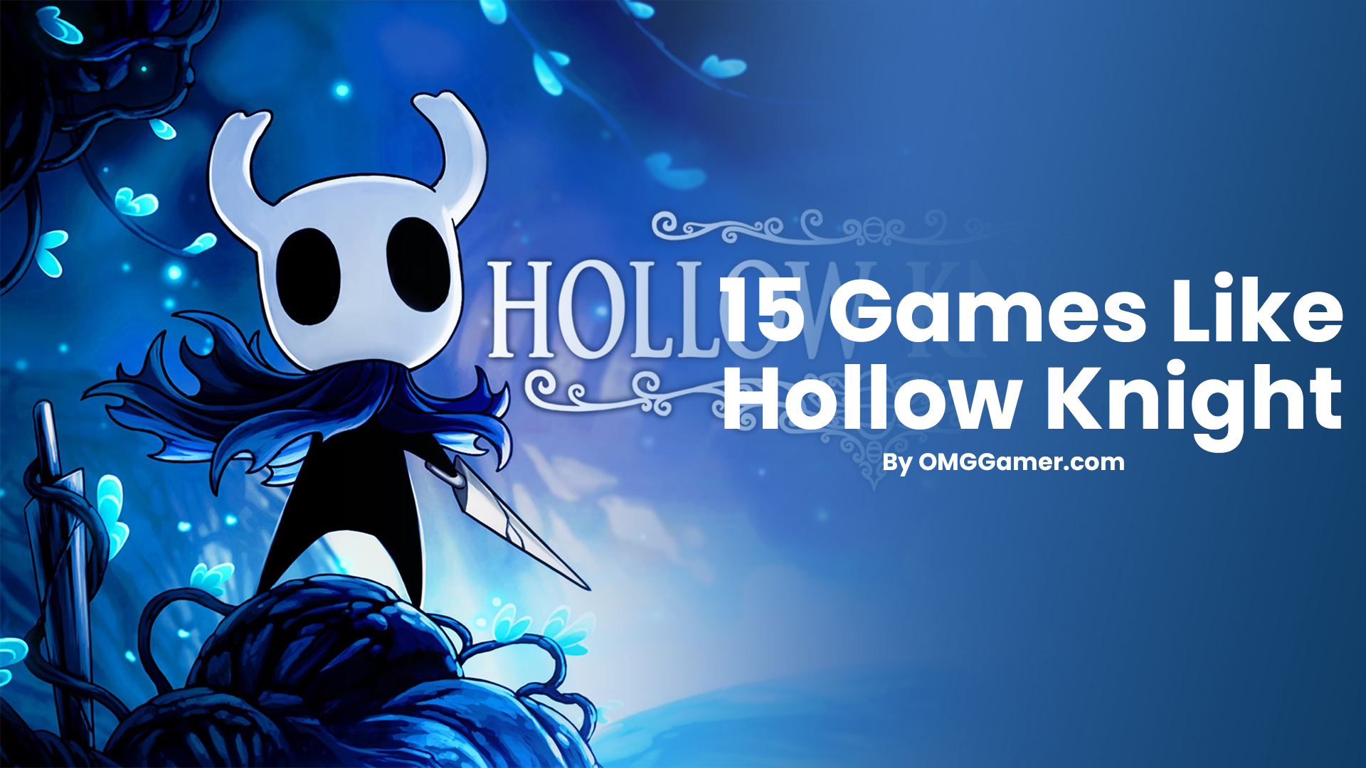 15 Games Like Hollow Knight in 2024 [Gamers Choice]