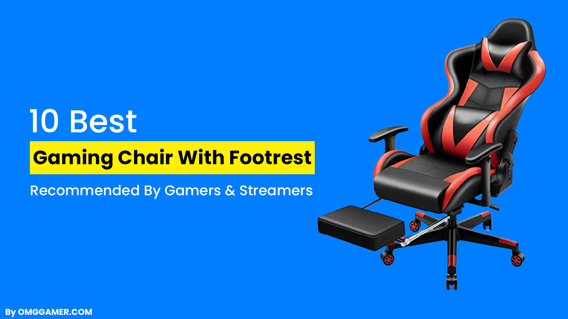 10 Best Gaming Chair with Footrest Reviews 2024 [Gamers Choice]