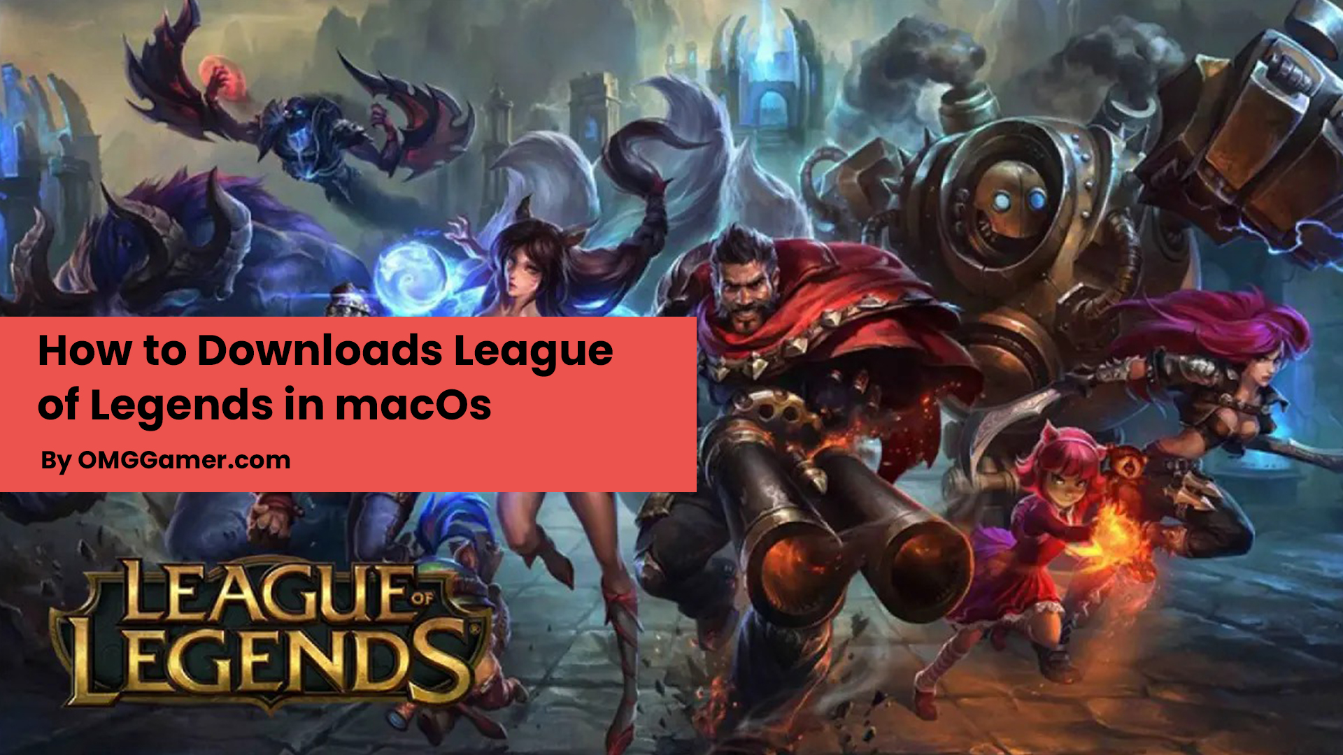 How to Downloads League of Legends in macOs