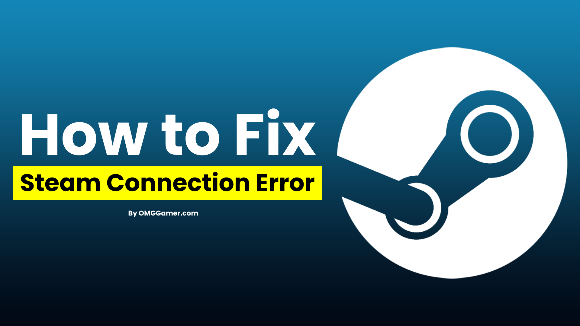 [SOLVED] How to Fix Steam Connection Error in 2024