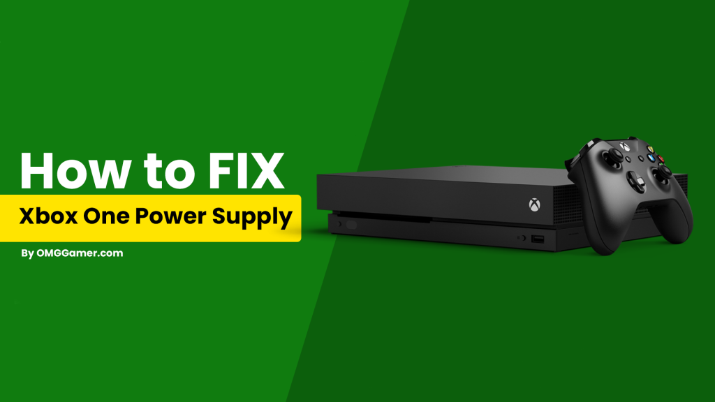 How to Fix Xbox One Power Supply
