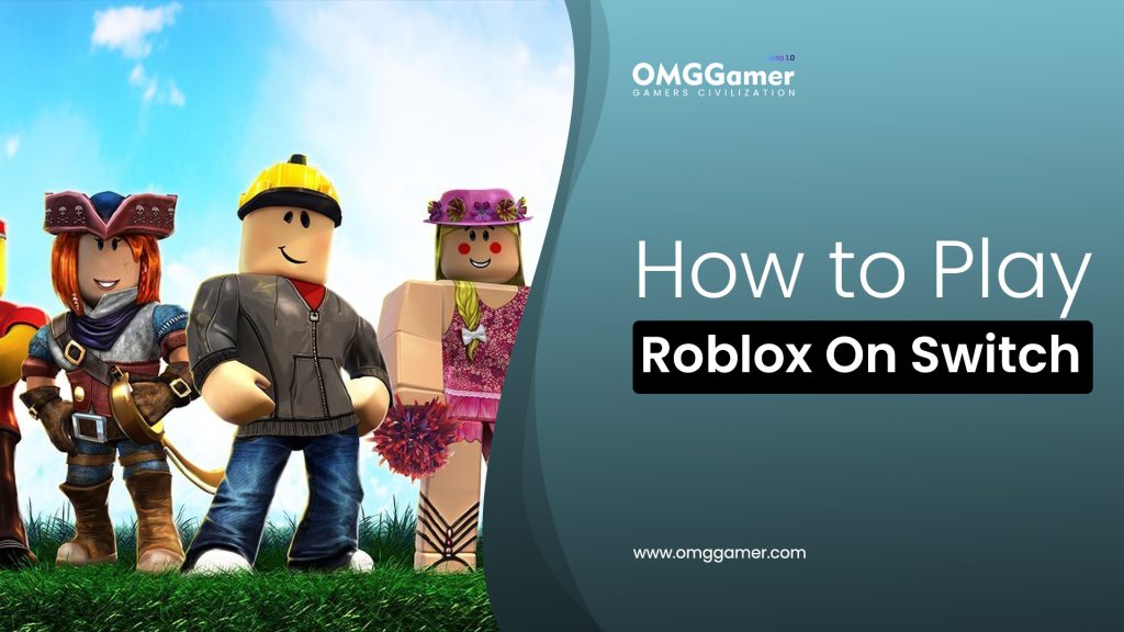 How to Play Roblox On Switch