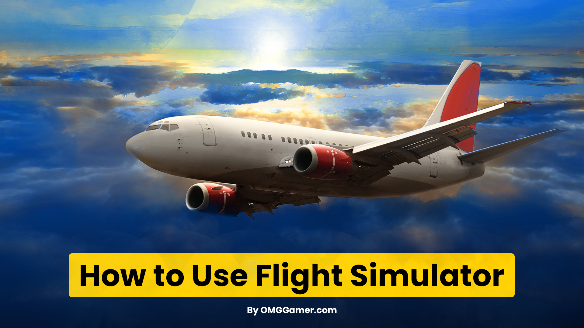 How to Use Flight Simulator in 2024 [Installation Guide]
