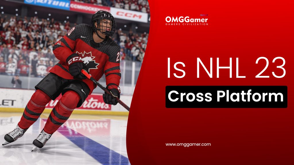 Is NHL 23 Cross Platform [ PS4, Xbox, PS5]