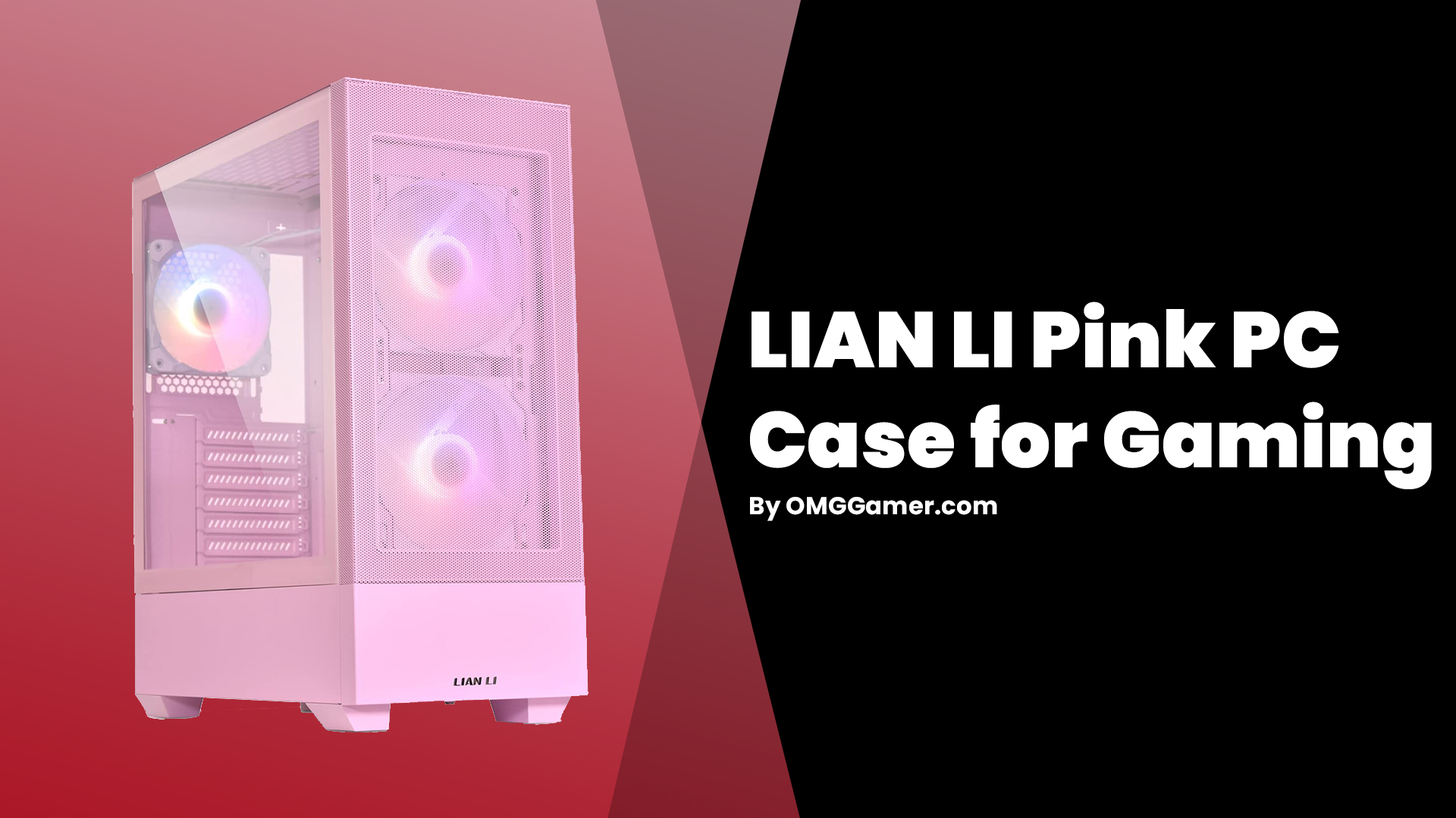 LIAN LI Pink PC Case for Gaming