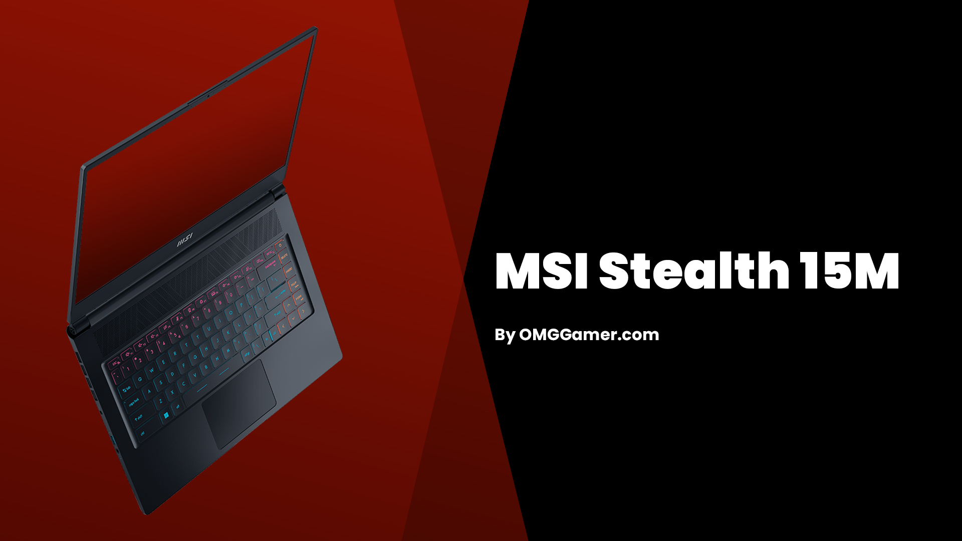 MSI Stealth 15M: Best MSI Gaming Laptops
