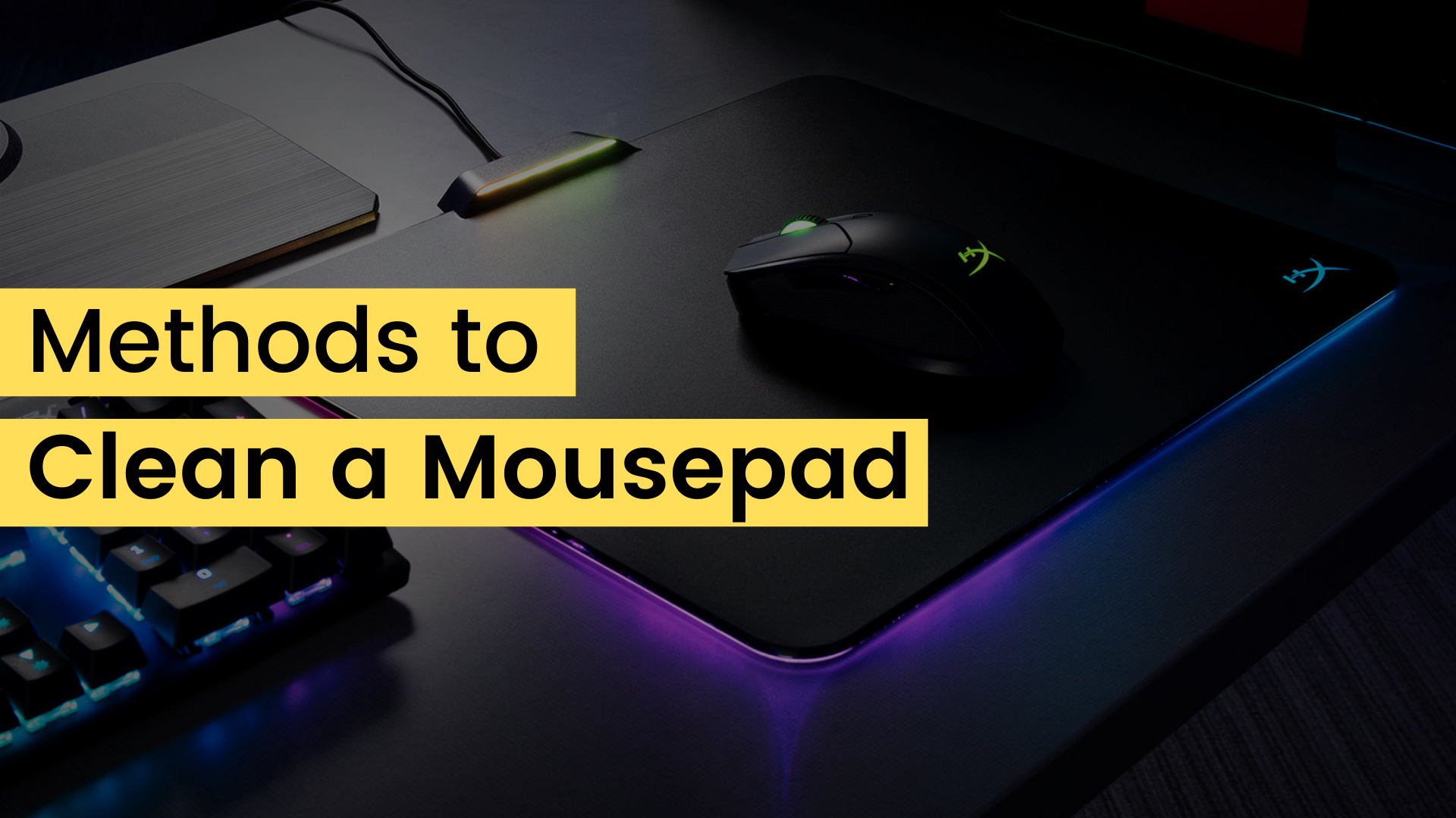 How to Clean a Mousepad in 2024 [RGB Lights Mousepad]