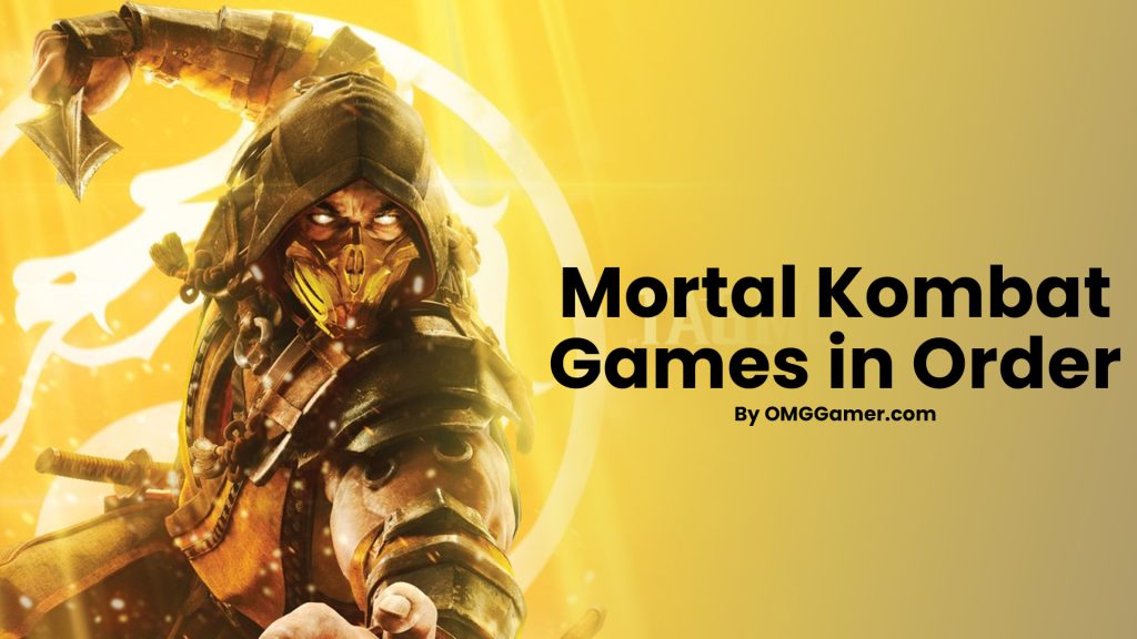 Mortal Kombat Games in Order [Ultimate List]