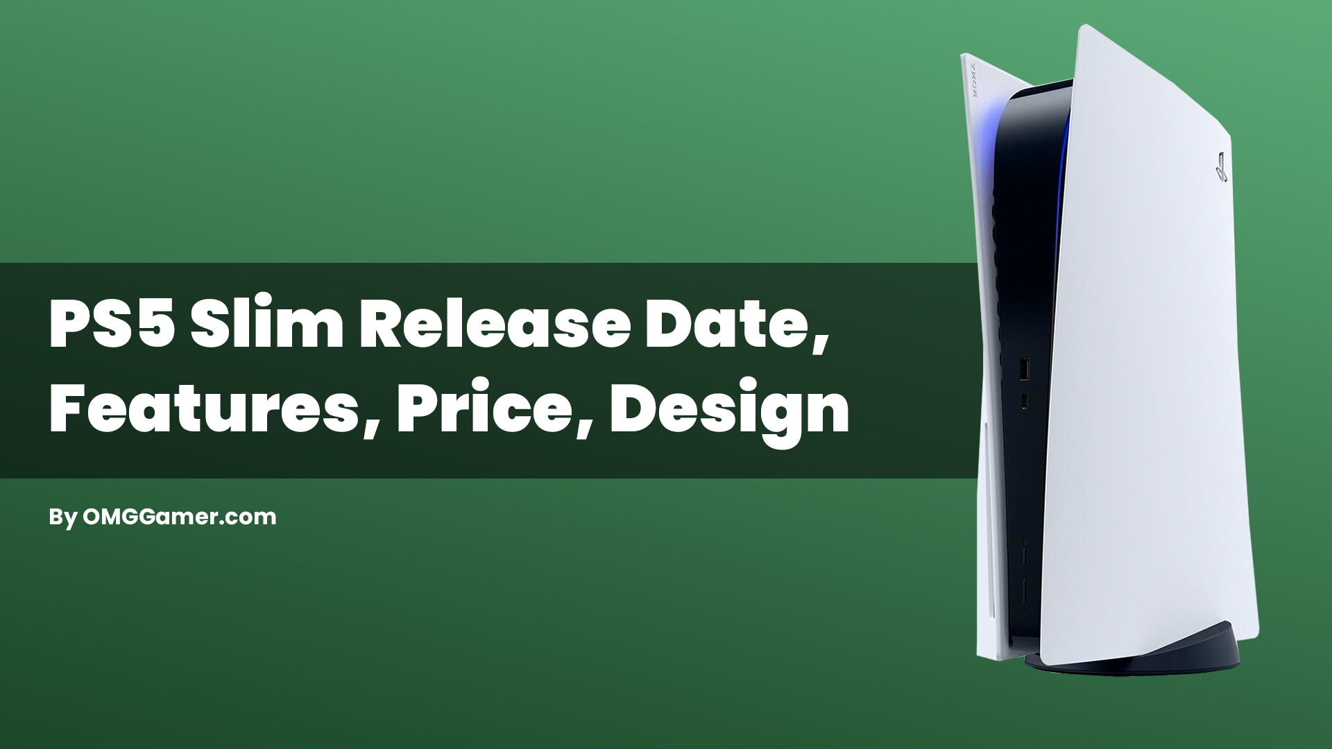 PS5 Slim Release Date, Features, Price, Design [2024]