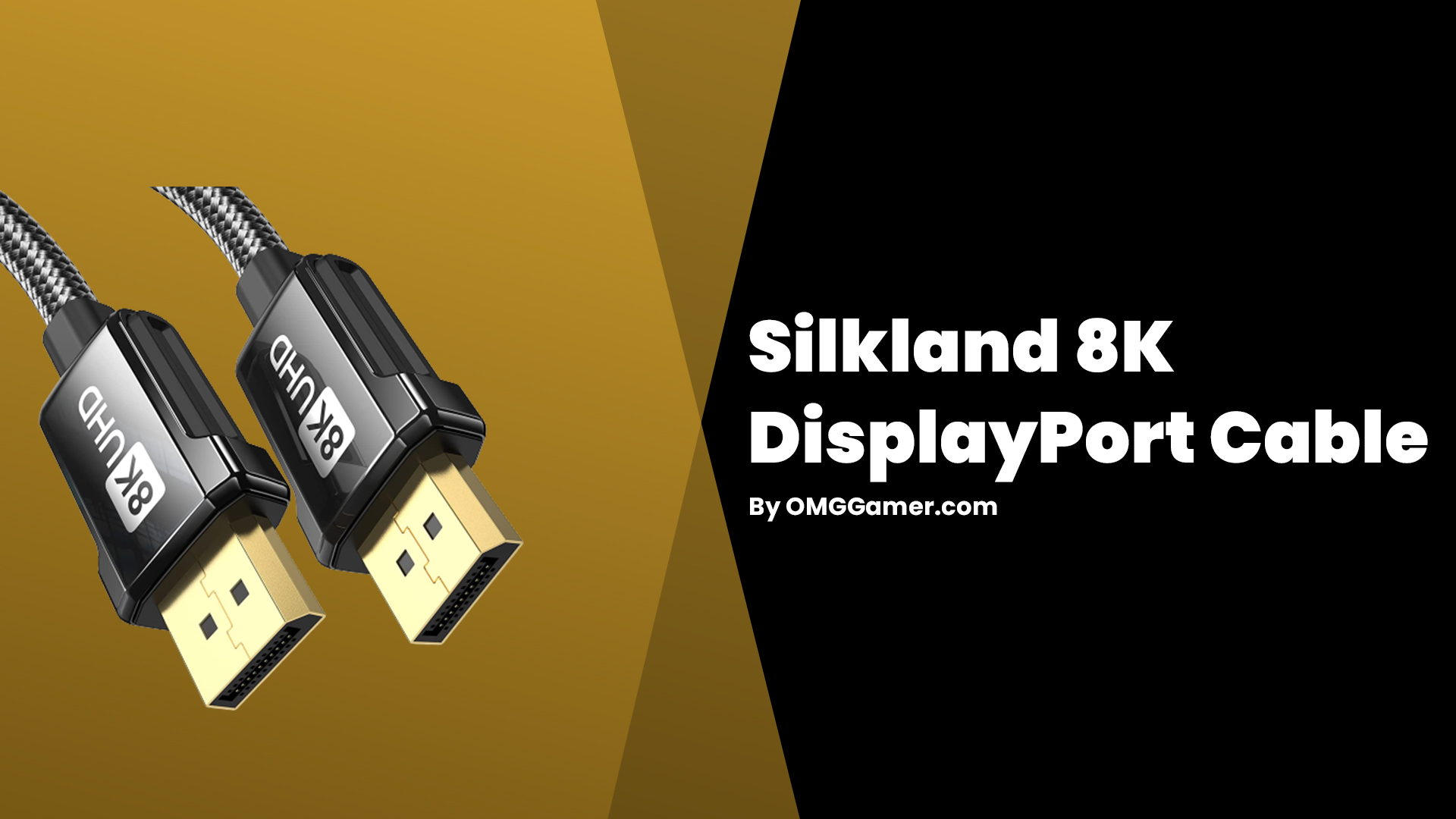 Silkland 8K: DisplayPort Cable For Gaming