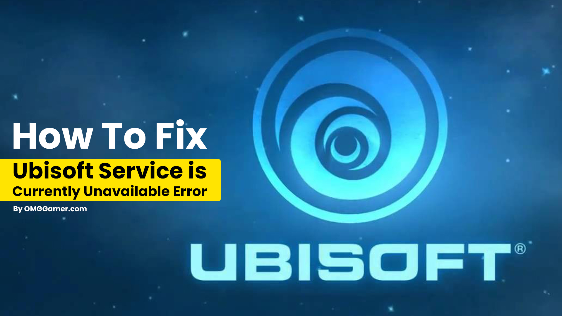 [Solved] A Ubisoft Service is Currently Unavailable in 2024