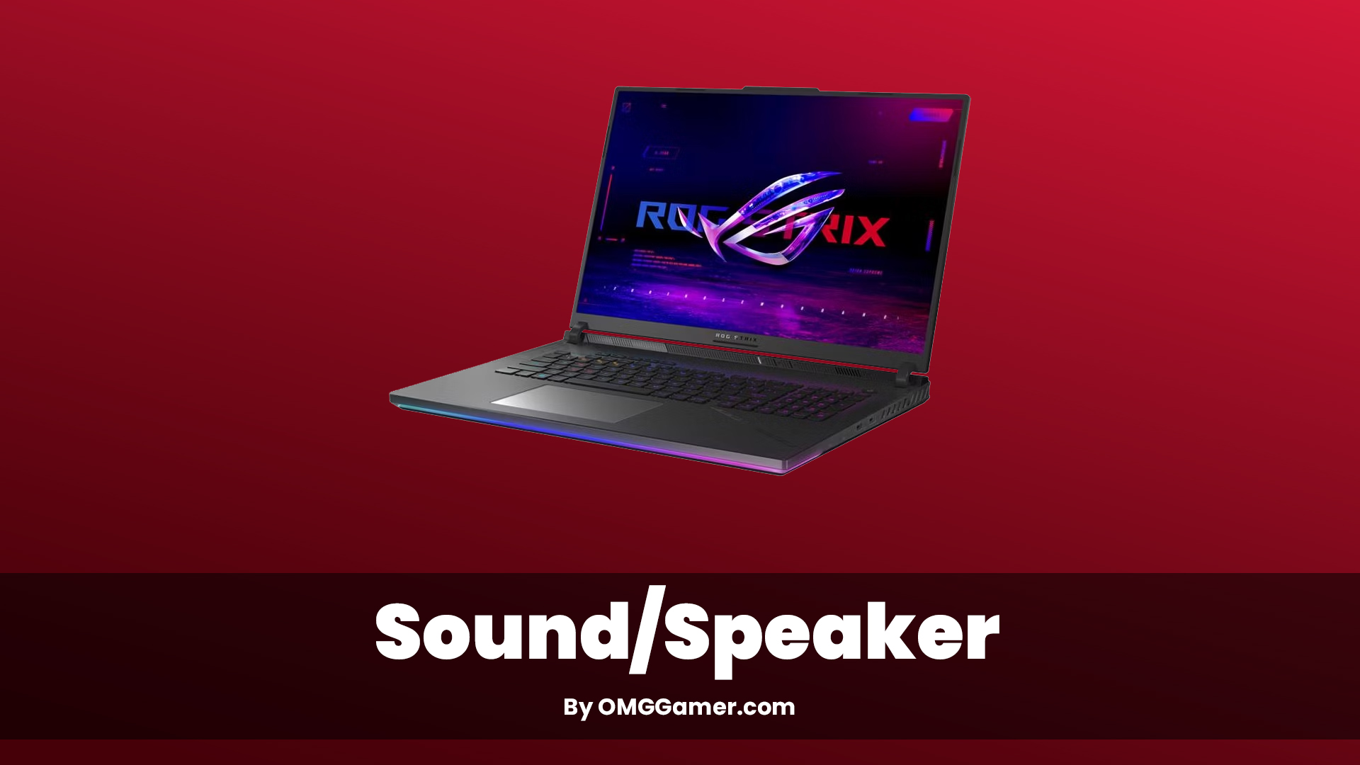 Rog Strix 18 Sound/Speaker