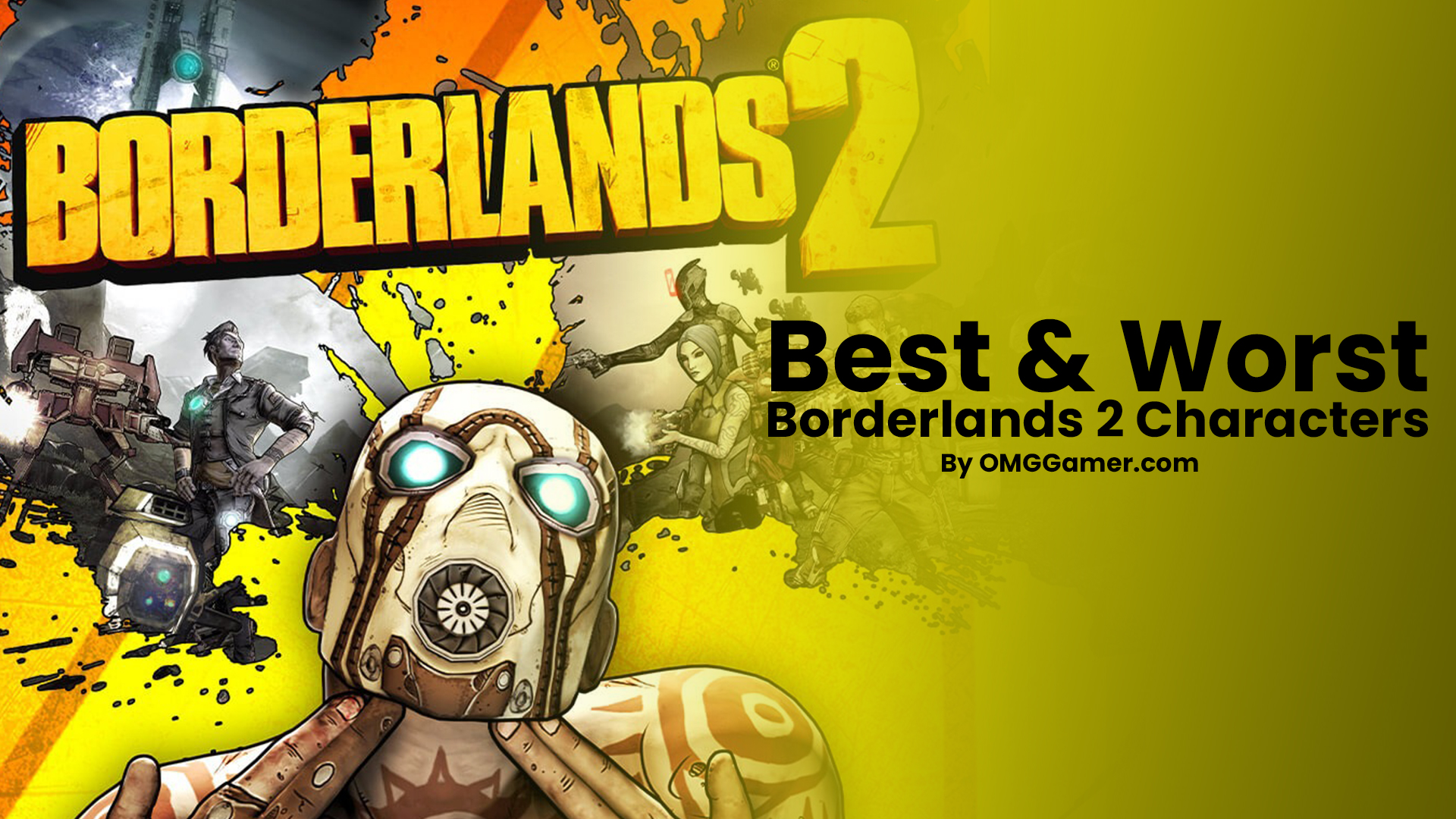 Best & Worst Borderlands 2 Characters [Complete List]