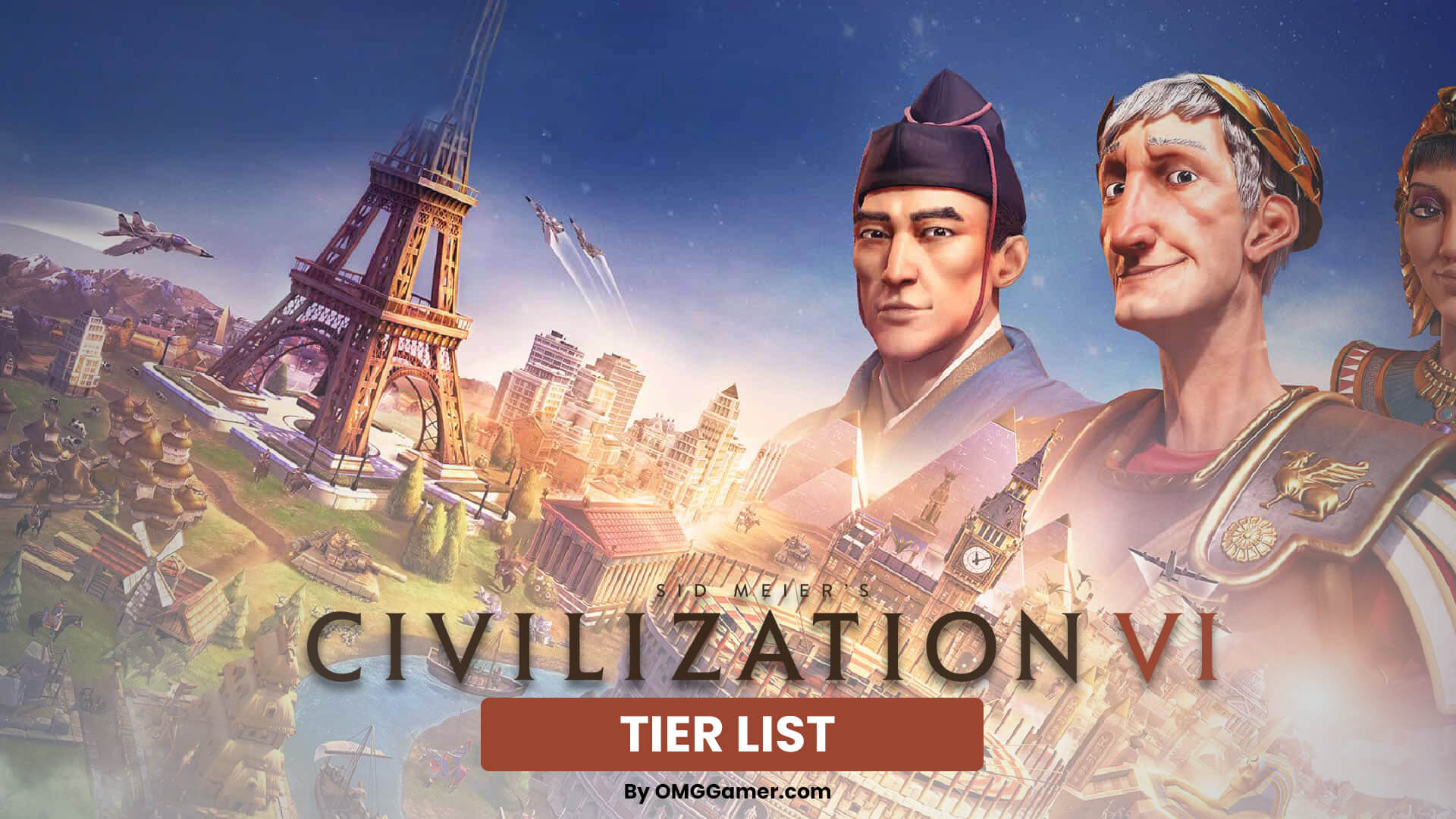 CIV 6 Tier List [February] 2024: Civilization 6 Tier List